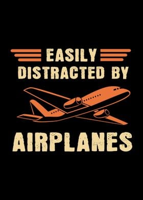 Easily Distracted By Plane
