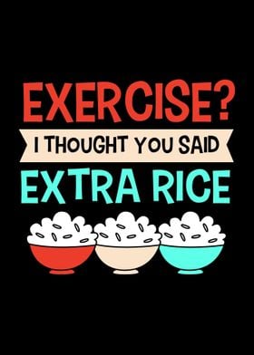 Exercise Extra Rice